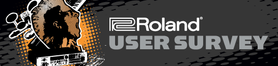 Roland User Survey